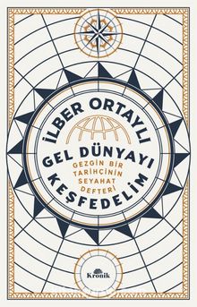 İlber Ortaylı  «Gel Dünyayı Keşfedelim» pdf indir