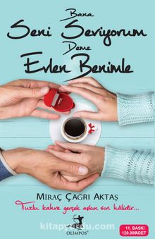 Miraç Çağrı Aktaş «Bana Seni Seviyorum Deme Evlen Benimle» pdf indir
