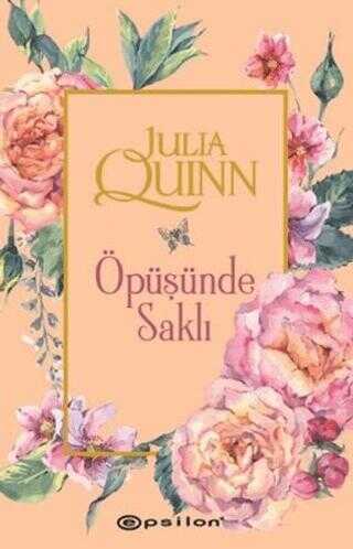 Julia Quinn «Öpüşünde Saklı» pdf indir