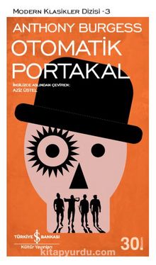 Anthony Burgess «Otomatik Portakal» pdf indir
