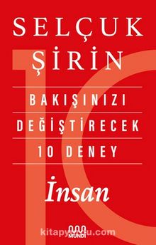 Selçuk Şirin  «Bakışınızı Değiştirecek 10 Deney: İnsan» pdf indir