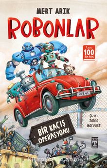 Mert Arık  «Robonlar / Bir Kaçış Operasyonu» pdf indir
