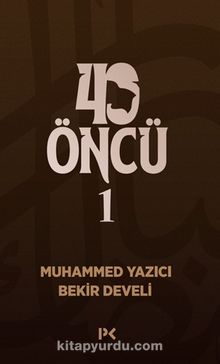 Bekir Develi, Muhammed Yazıcı «40 Öncü 1» pdf indir