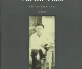 Sait Faik Abasıyanık «Alemdağ'da Var Bir Yılan»