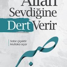 Mehmet Yıldız «Allah Sevdiğine Dert Verir»