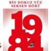 George Orwell «Bin Dokuz Yüz Seksen Dört - 1984»