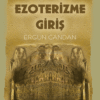Ergun Candan «Ezoterizme Giriş»