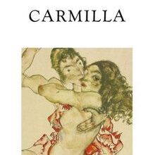 Sheridan Le Fanu «Carmilla»