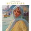 Ömer Seyfettin «Beyaz Lale»