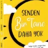 Miraç Çağrı Aktaş «Senden Bir Tane Daha Yok»