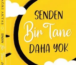 Miraç Çağrı Aktaş «Senden Bir Tane Daha Yok»