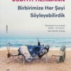Judith Hermann «Birbirimize Her Şeyi Söyleyebilirdik»