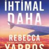 Rebecca Yarros «Bir İhtimal Daha»