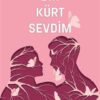 Dilek Bilgiç Esen «Bir Kürt Sevdim»