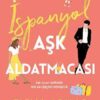 Elena Armas «İspanyol Aşk Aldatmacası»