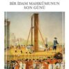 Victor Hugo «Bir İdam Mahkumunun Son Günü»