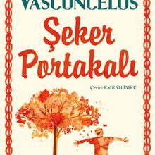 Jose Mauro De Vasconcelos «Şeker Portakalı»