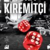 Tuna Kiremitçi «Kumarbaz»