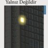 Fatma Bayram «İyiler Yalnız Değildir»