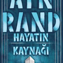 Ayn Rand «Hayatın Kaynağı»