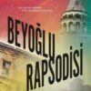 Ahmet Ümit «Beyoğlu Rapsodisi»
