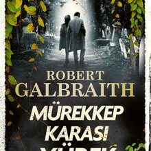 Robert Galbraith «Mürekkep Karası Yürek»