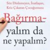 Hatice Kübra Tongar «Bağırmayalım da Ne Yapalım?»