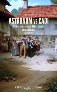 Ulinka Rublack «Astronom ve Cadı» pdf indir