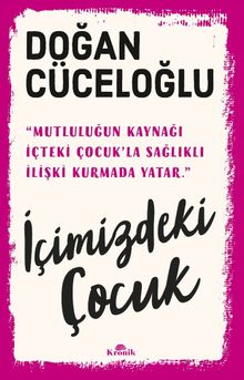 Doğan Cüceloğlu «İçimizdeki Çocuk» pdf indir