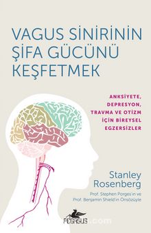 Stanley Rosenberg «Vagus Sinirinin Şifa Gücünü Keşfetmek» pdf indir