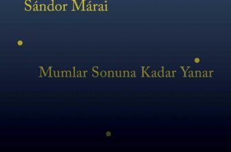 Sandor Marai «Mumlar Sonuna Kadar Yanar»