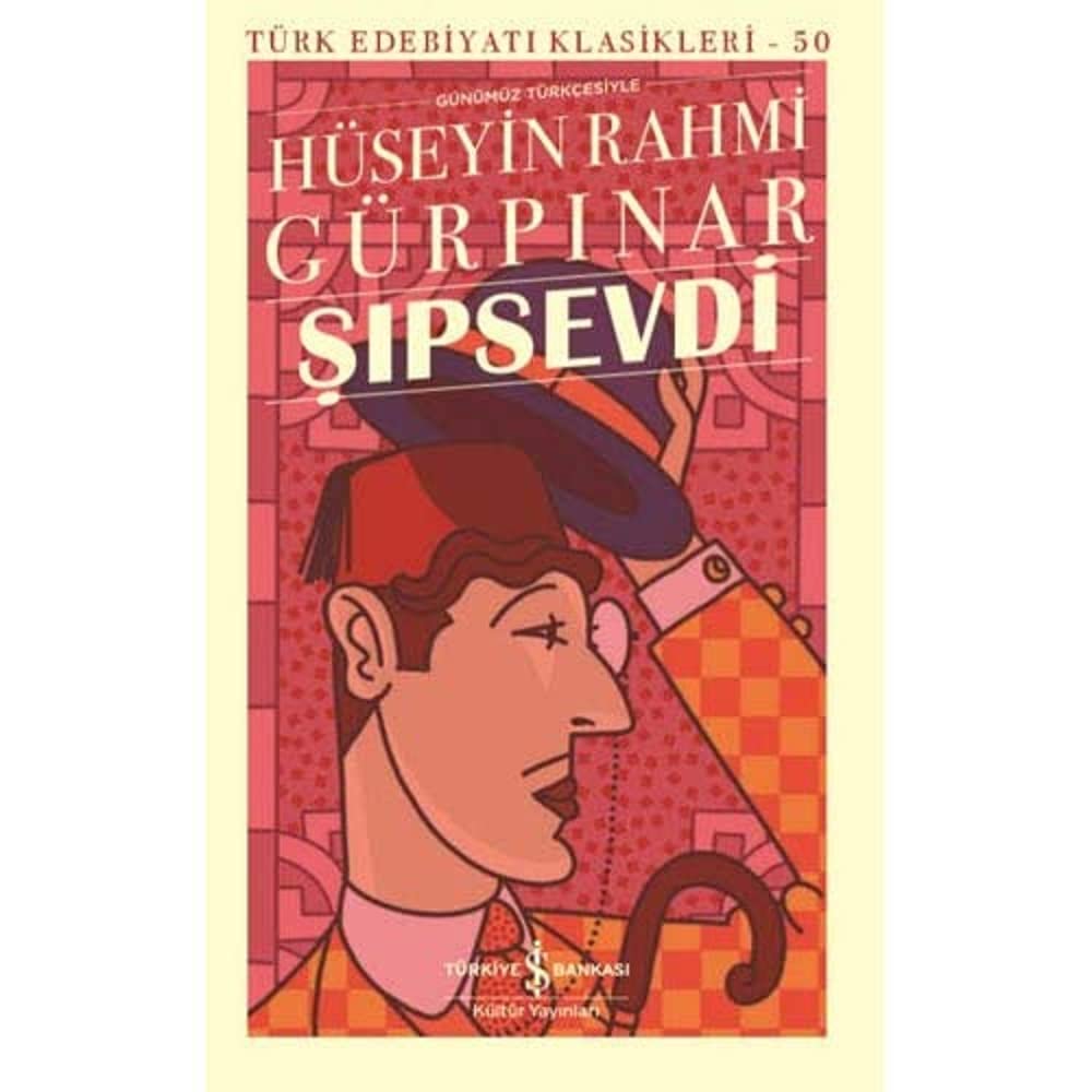 Hüseyin Rahmi Gürpınar «Şıpsevdi: Günümüz Türkçesiyle» pdf indir