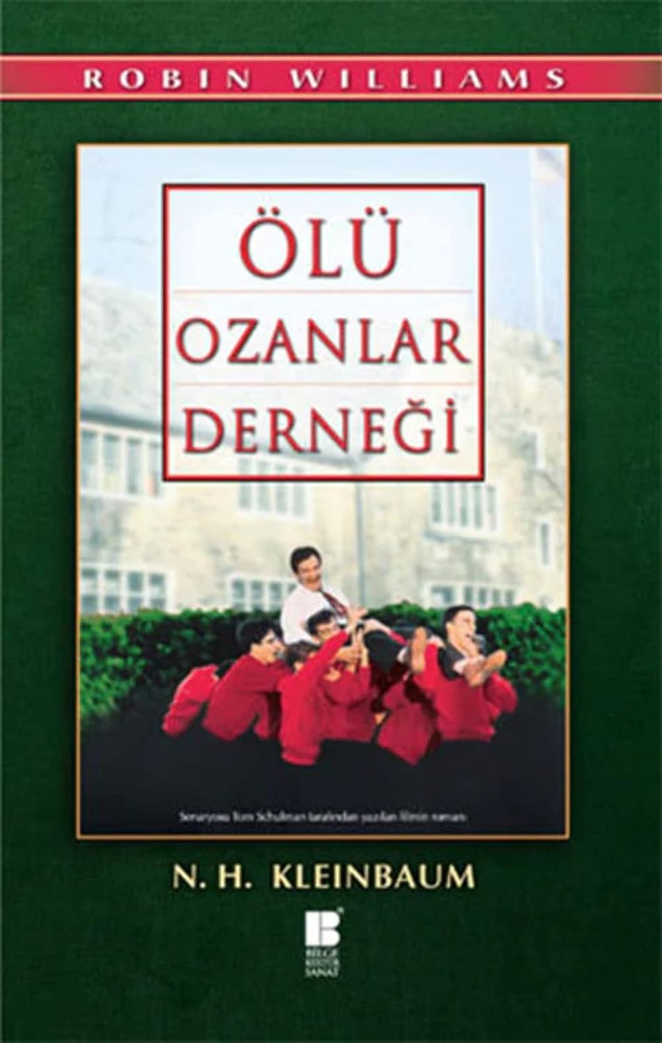 N .H. Kleinbaum «Ölü Ozanlar Derneği» pdf indir