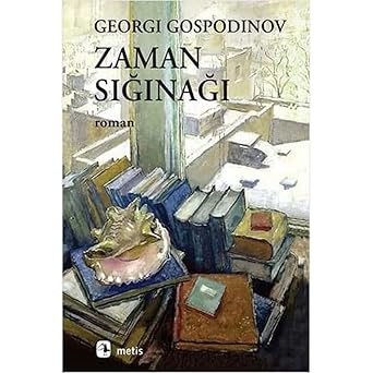 Georgi Gospodinov «Zaman Sığınağı» pdf indir