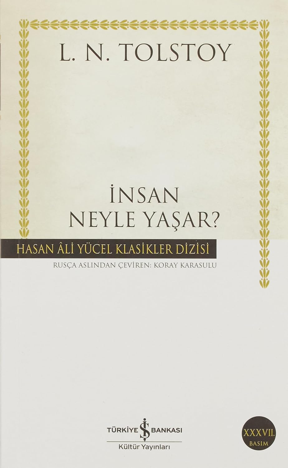 Lev Nikolayeviç Tolstoy «İnsan Neyle Yaşar?» pdf indir