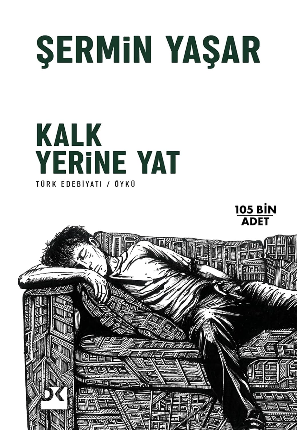 Şermin Yaşar «Kalk Yerine Yat» pdf indir