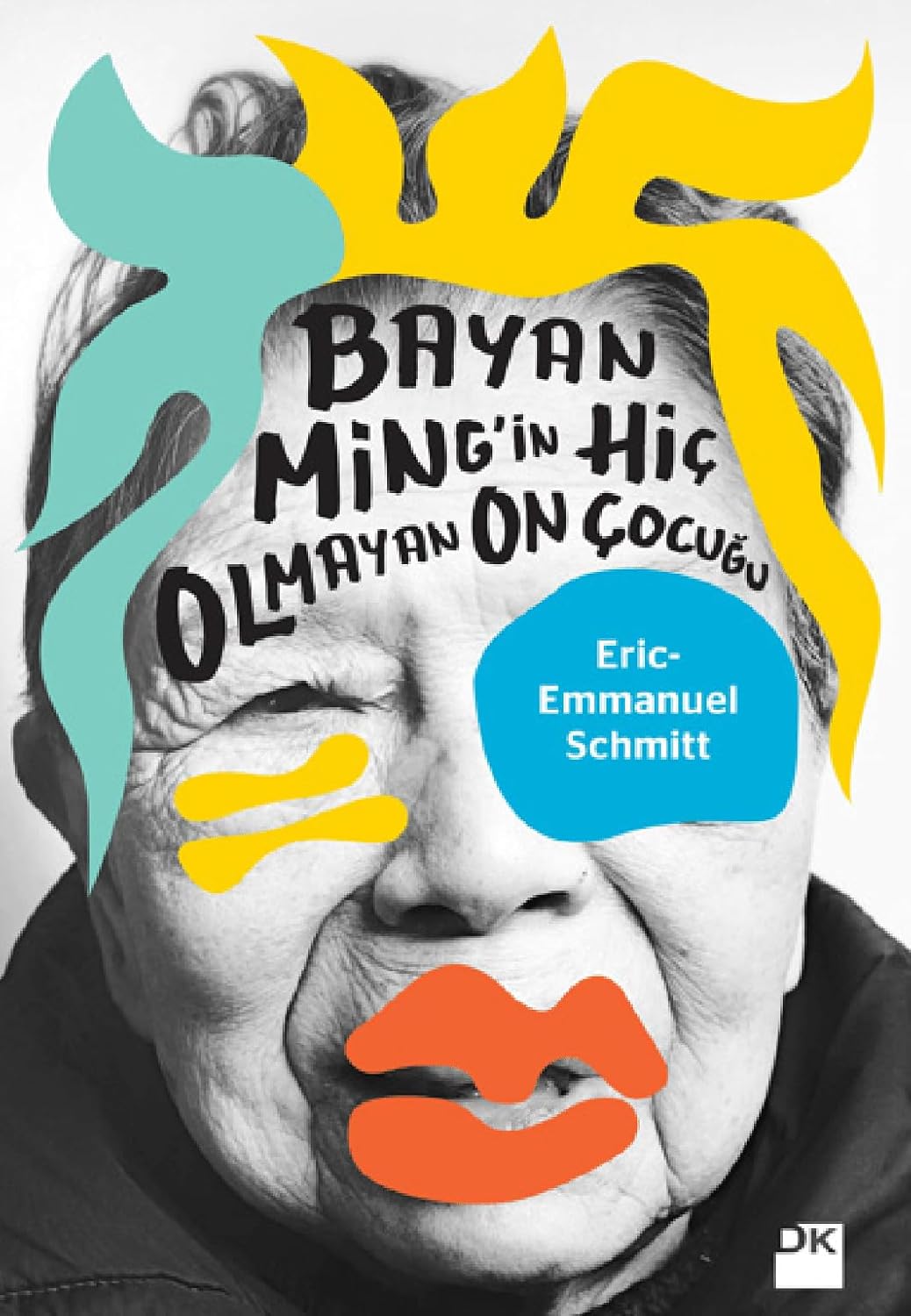 Erich Emmanuel Schmitt «Bayan Ming'in Hiç Olmayan On Çocuğu» pdf indir