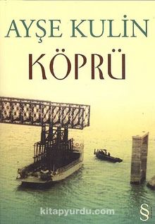 Ayşe Kulin «Köprü» pdf indir