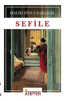 Halid Ziya Uşaklıgil «Sefile» pdf indir