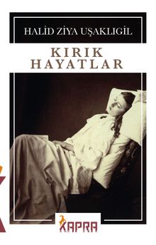 Halid Ziya Uşaklıgil «Kırık Hayatlar» pdf indir