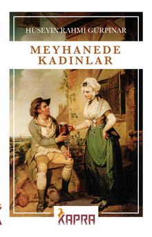 Hüseyin Rahmi Gürpınar «Meyhanede Kadınlar» pdf indir
