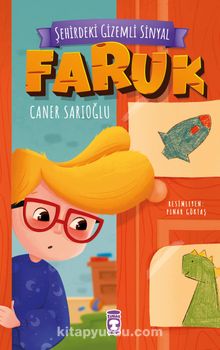 Caner Sarıoğlu «Şehirdeki Gizemli Sinyal - Faruk» pdf indir