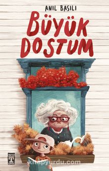 Anıl Basılı «Büyük Dostum» pdf indir