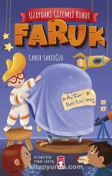 Caner Sarıoğlu «Uzaydaki Gizemli Robot – Faruk» pdf indir
