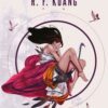 R. F. Kuang «Haşhaş Savaşı / Haşhaş Savaşı Üçlemesi 1»