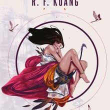 R. F. Kuang «Haşhaş Savaşı / Haşhaş Savaşı Üçlemesi 1»