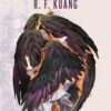 R. F. Kuang «Yanan Tanrı / Haşhaş Savaşı 3»