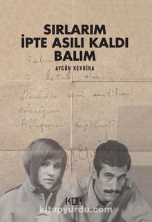 Aygün Kevrina «Sırlarım İpte Asılı Kaldı Balım» pdf indir