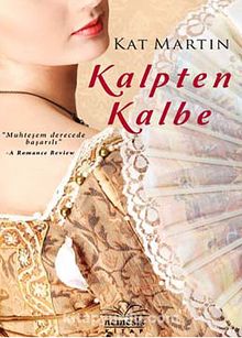 Kat Martin «Kalpten Kalbe» pdf indir
