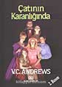 V. C. Andrews «Çatının Karanlığında» pdf indir
